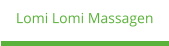 Lomi Lomi Massagen