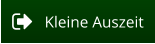 Kleine Auszeit